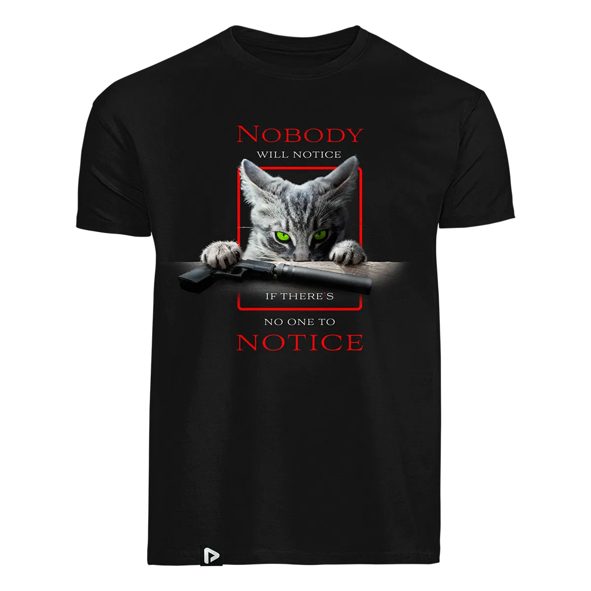 Nobody Notice T-Shirt unisex